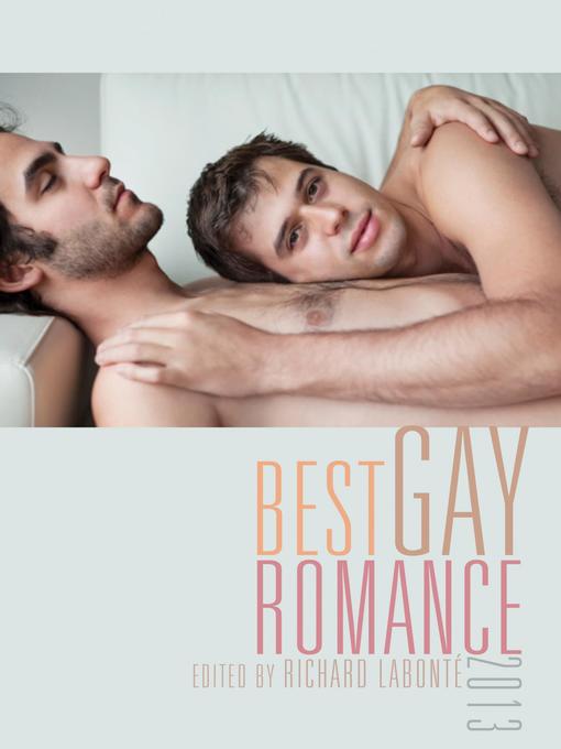 Title details for Best Gay Romance 2013 by Richard Labonte - Wait list
